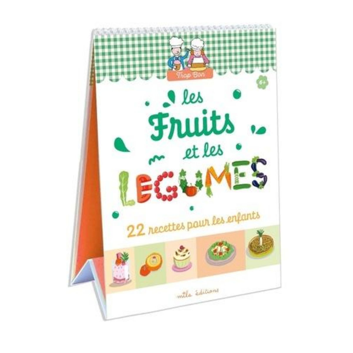 LES FRUITS ET LES LEGUMES. 22 RECETTES POUR LES ENFANTS, Teyras Emmanuelle