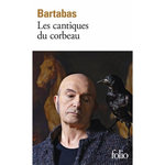 LES CANTIQUES DU CORBEAU, Bartabas