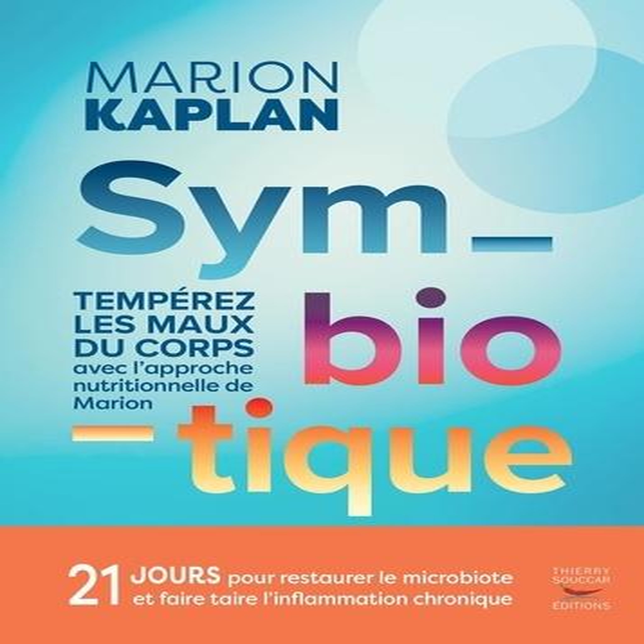 SYMBIOTIQUE, Kaplan Marion