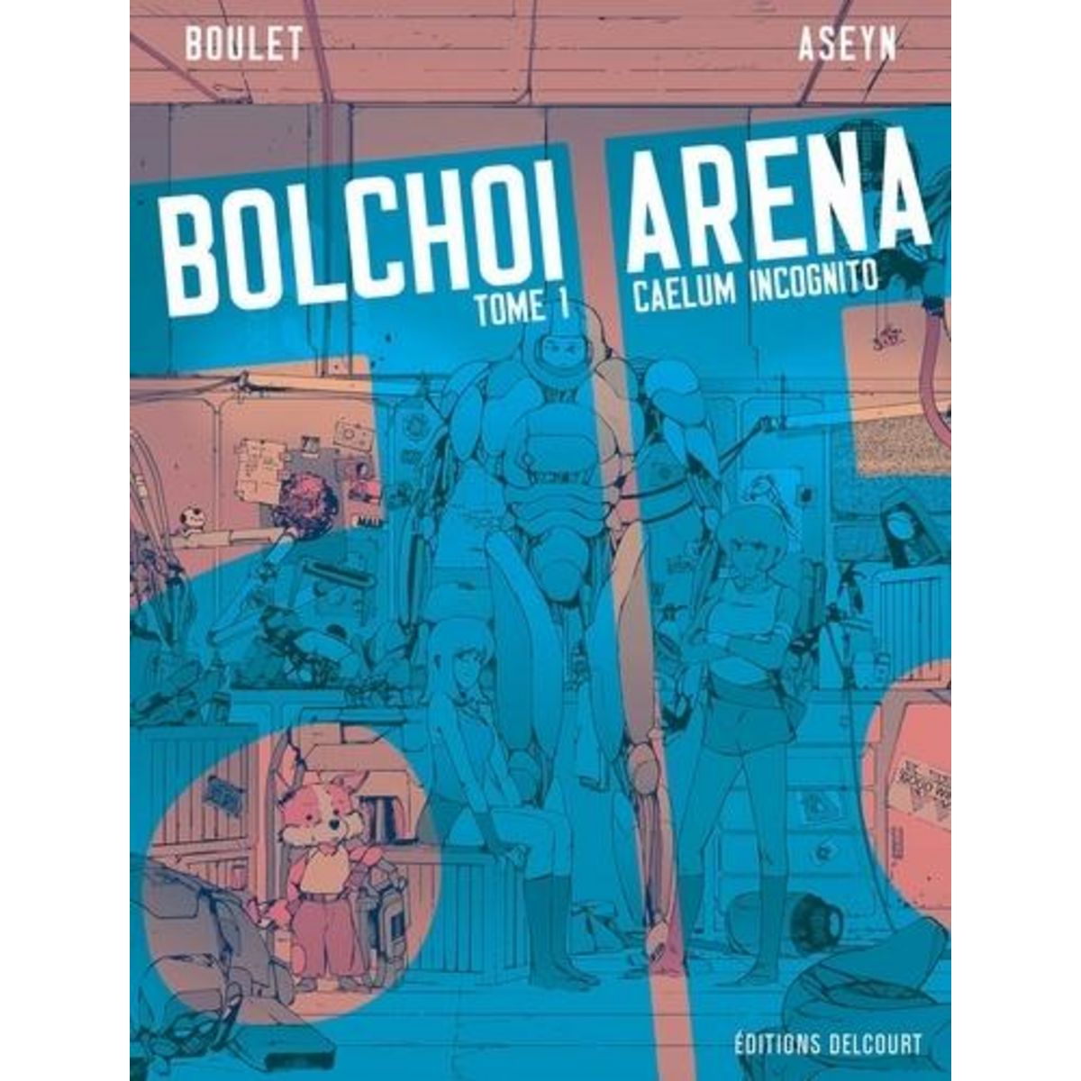 BOLCHOI ARENA TOME 1 : CAELUM INCOGNITO, Boulet
