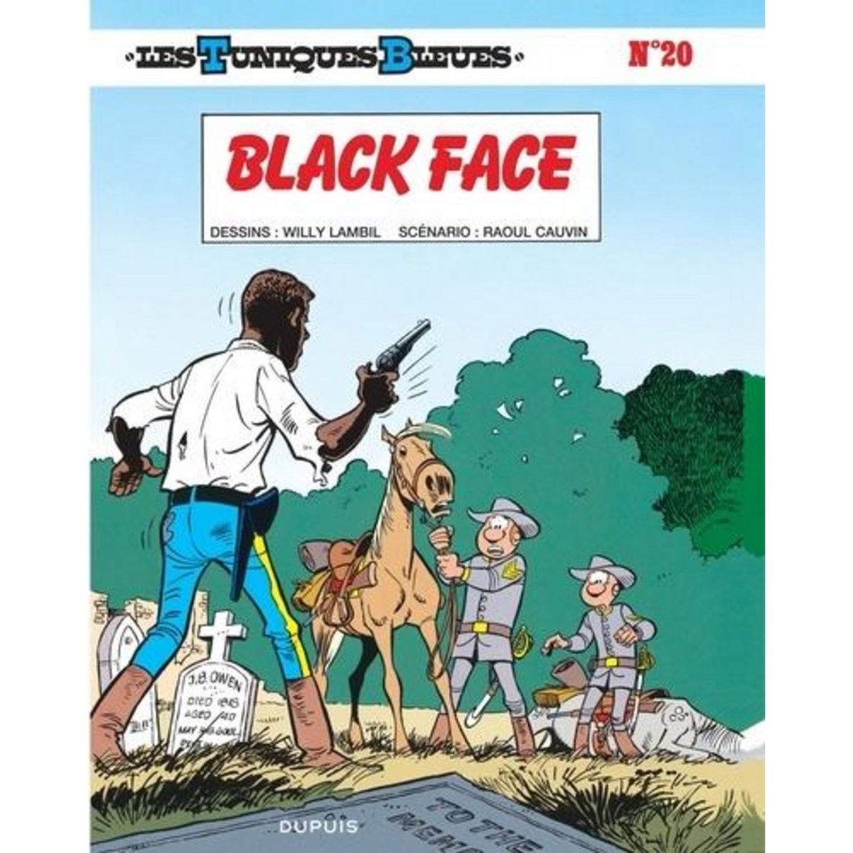 LES TUNIQUES BLEUES TOME 20 : BLACK FACE, Cauvin Raoul
