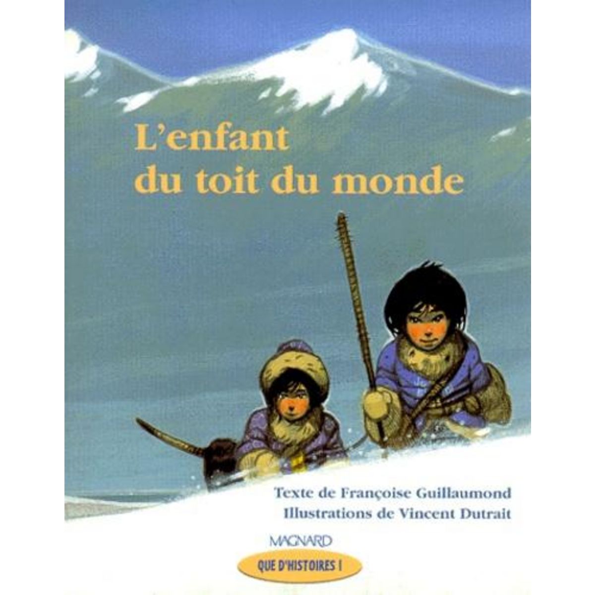 L'ENFANT DU TOIT DU MONDE, Dutrait Vincent
