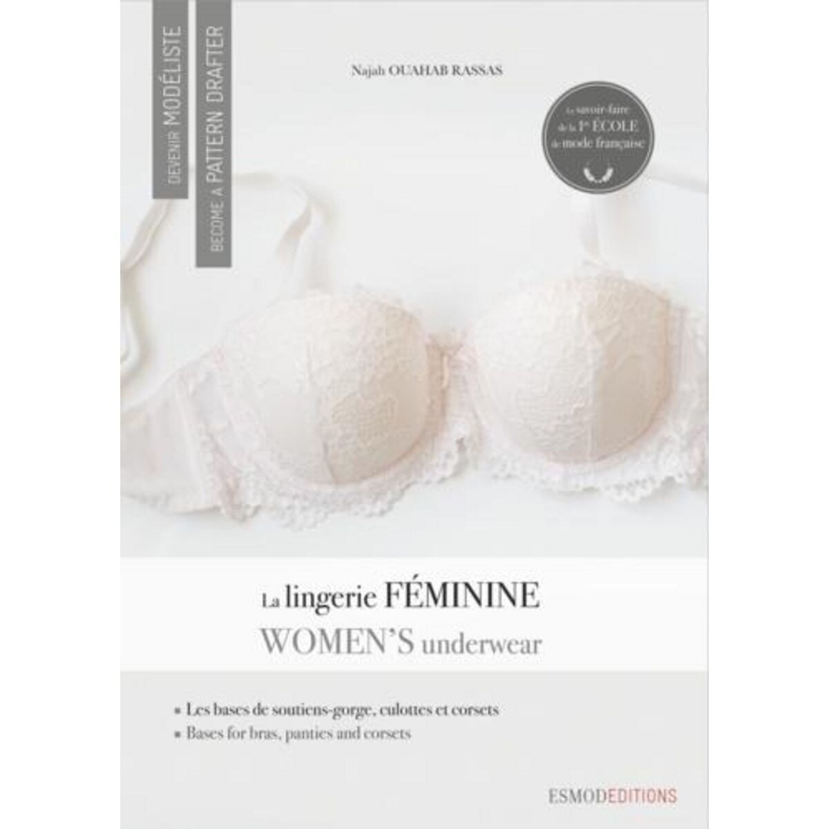 LA LINGERIE FEMININE. EDITION BILINGUE FRANCAIS ANGLAIS Ouahab Rassas Najah