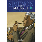 TOUT MAIGRET TOME 4 : MAIGRET SE FACHE ; MAIGRET A NEW-YORK ; LES VACANCES DE MAIGRET ; MAIGRET ET SON MORT ; LA PREMIERE ENQUETE DE MAIGRET ; MON AMI MAIGRET ; MAIGRET CHEZ LE CORONER ; MAIGRET ET LA VIEILLE DAME, Simenon Georges