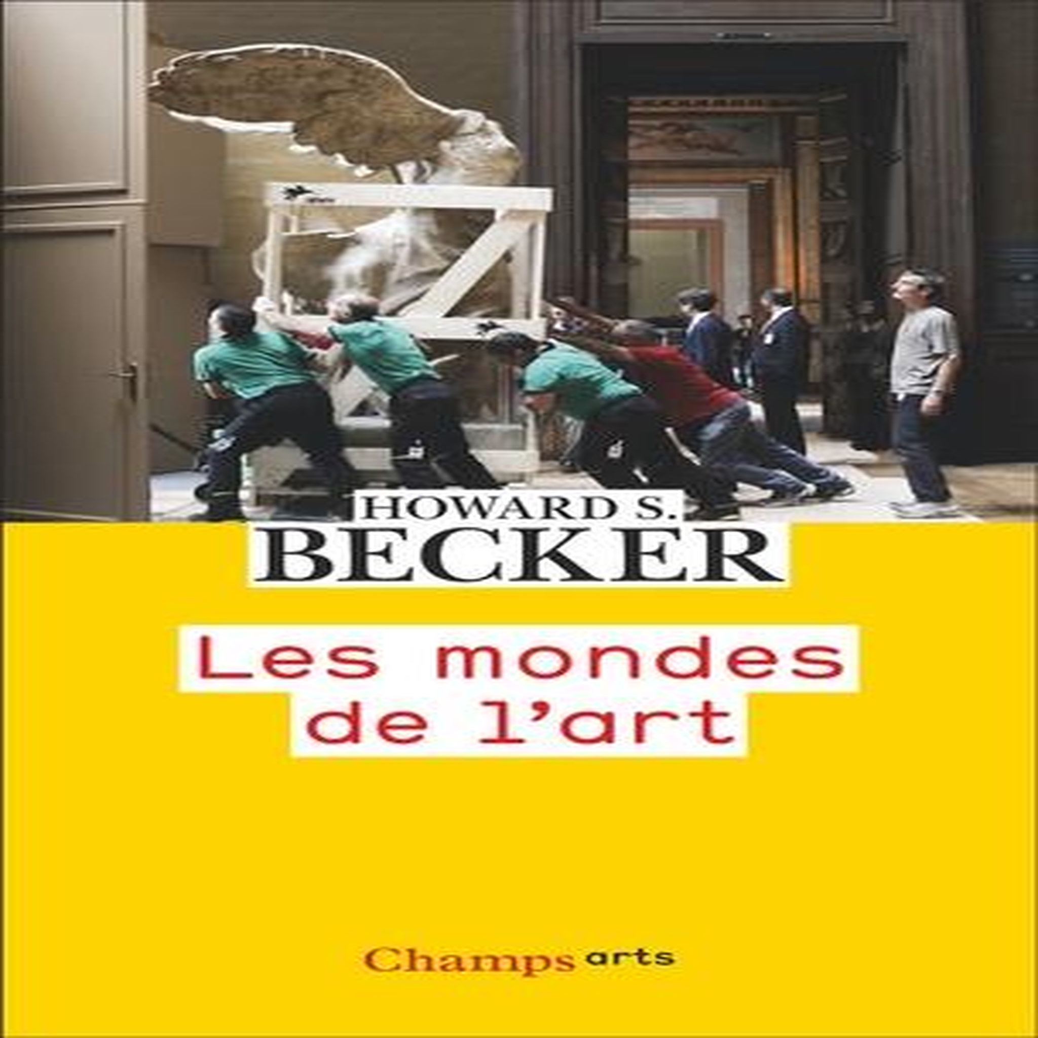 LES MONDES DE L'ART, Becker Howard S.