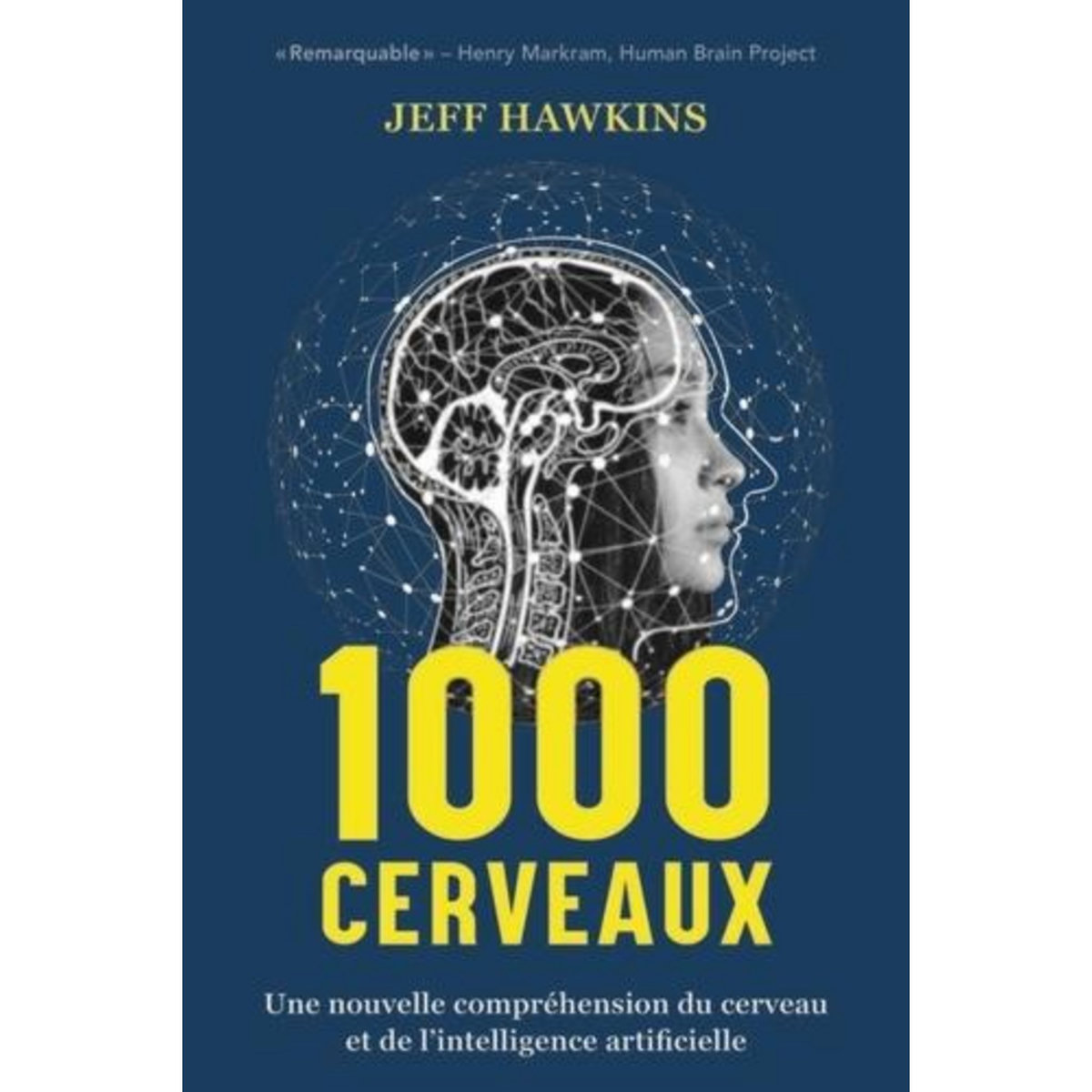 UN MILLIER DE CERVEAUX. UNE NOUVELLE COMPREHENSION DU CERVEAU ET DE L'INTELLIGENCE ARTIFIIELLE, Hawkins Jeff
