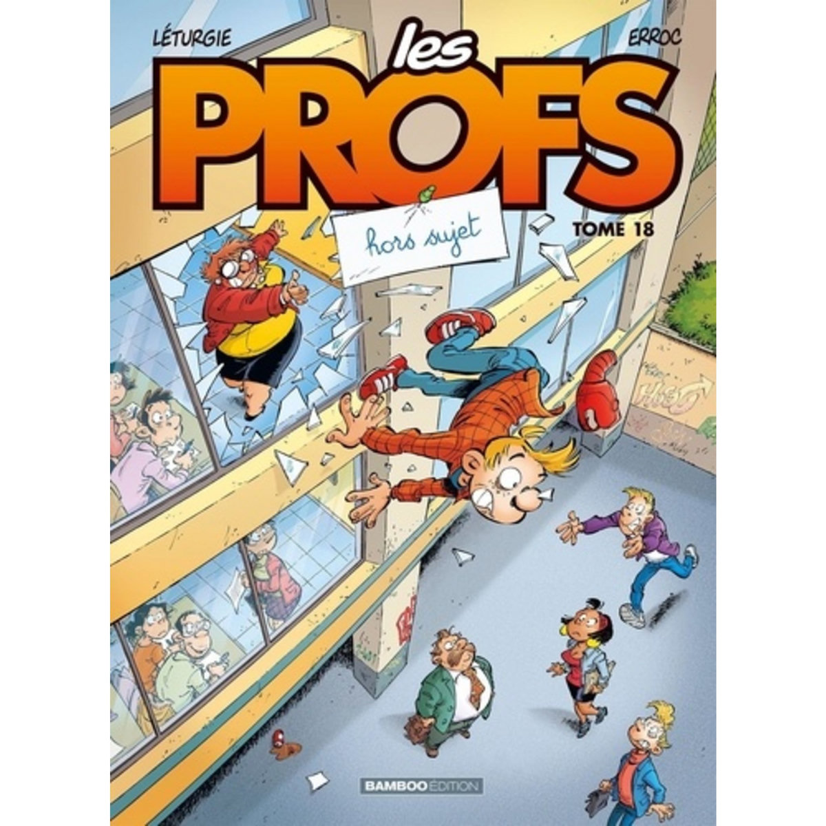  LES PROFS TOME 18 : HORS SUJET, Erroc