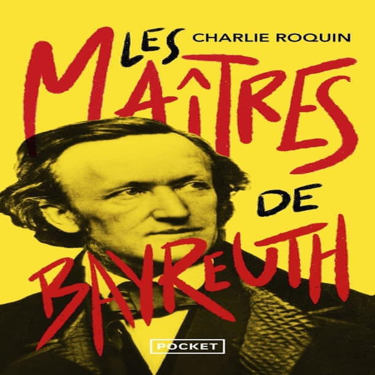 LES MAITRES DE BAYREUTH, Roquin Charlie