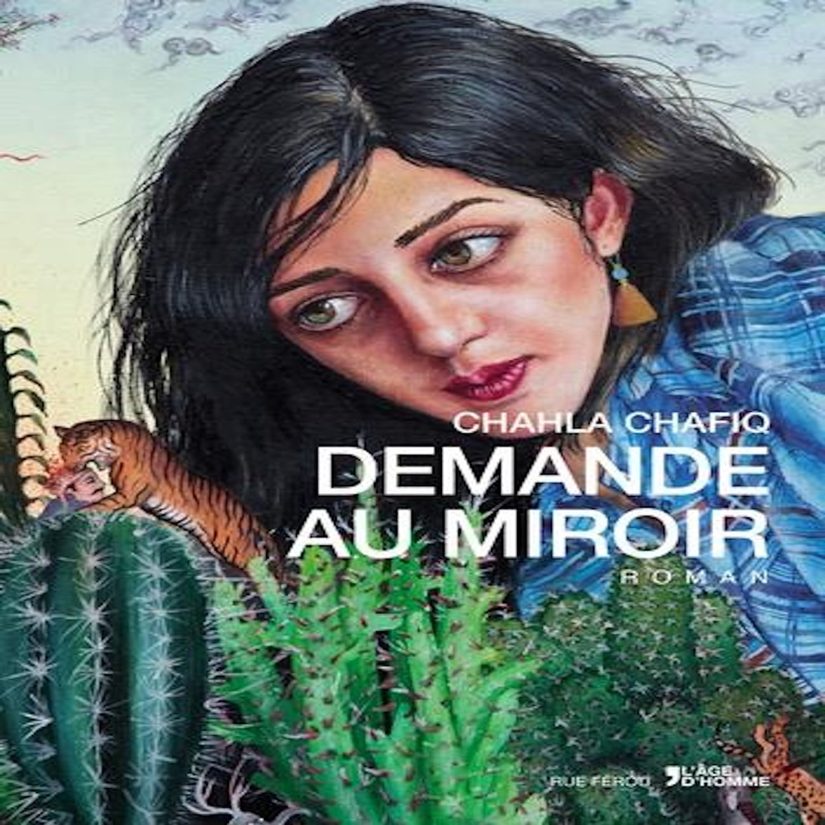 DEMANDE AU MIROIR, Chafiq Chahla