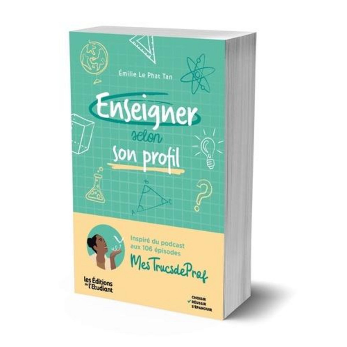 ENSEIGNER SELON SON PROFIL. MIEUX SE CONNAITRE POUR MIEUX ENSEIGNER, Le Phat Tan Emilie