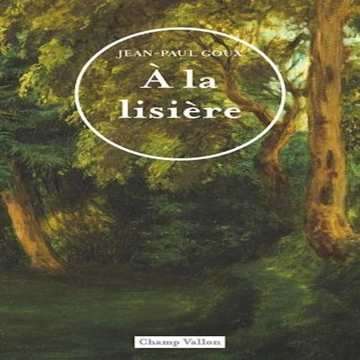 A LA LISIERE, Goux Jean-Paul
