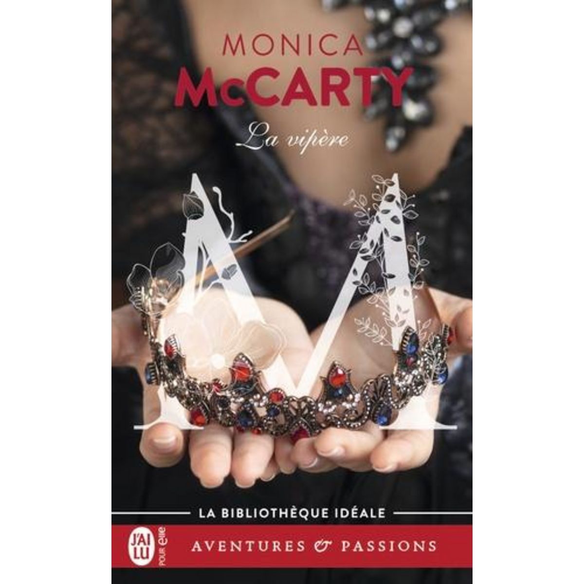 LES CHEVALIERS DES HIGHLANDS TOME 4 : LA VIPERE, McCarty Monica