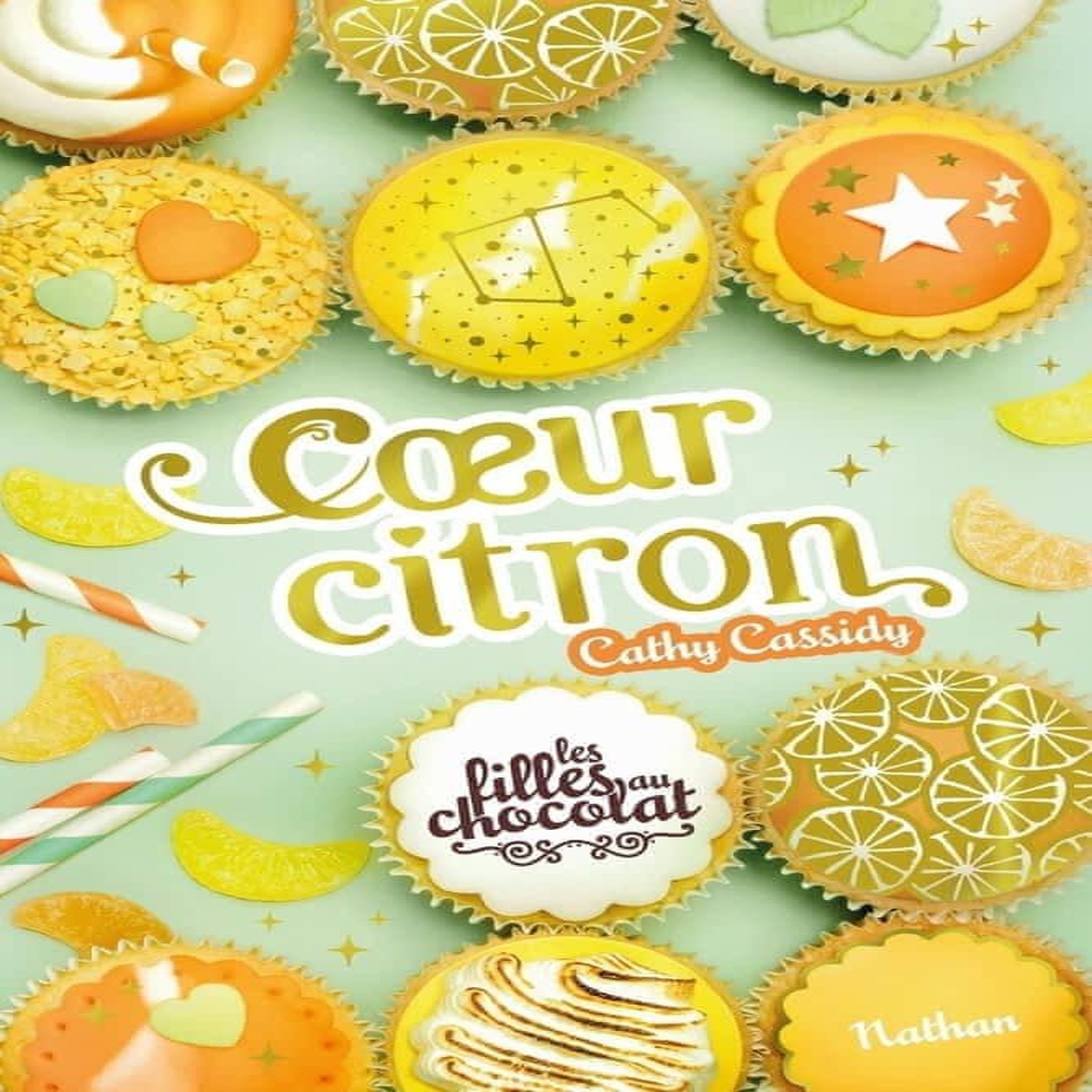 LES FILLES AU CHOCOLAT TOME 10 : COEUR CITRON, Cassidy Cathy