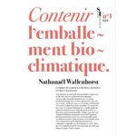 CONTENIR L'EMBALLEMENT BIOCLIMATIQUE, Wallenhorst Nathanaël