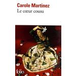 LE COEUR COUSU, Martinez Carole