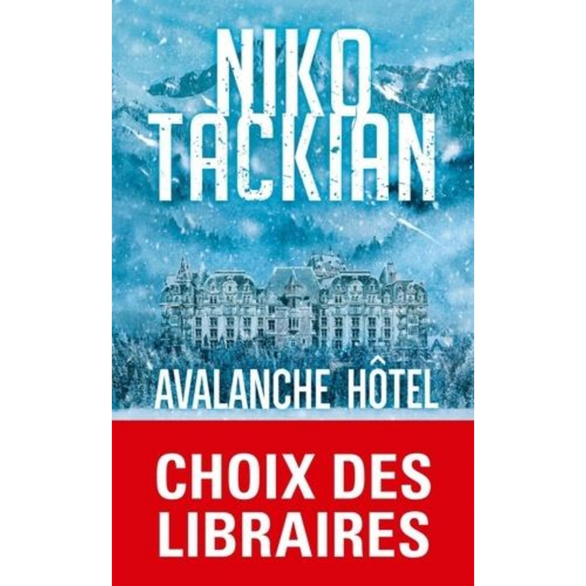 AVALANCHE HOTEL, Tackian Niko