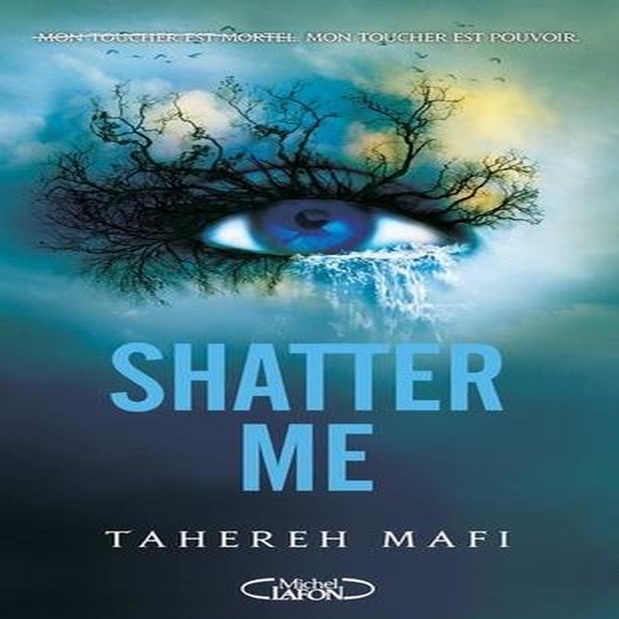 SHATTER ME TOME 1 , Mafi Tahereh