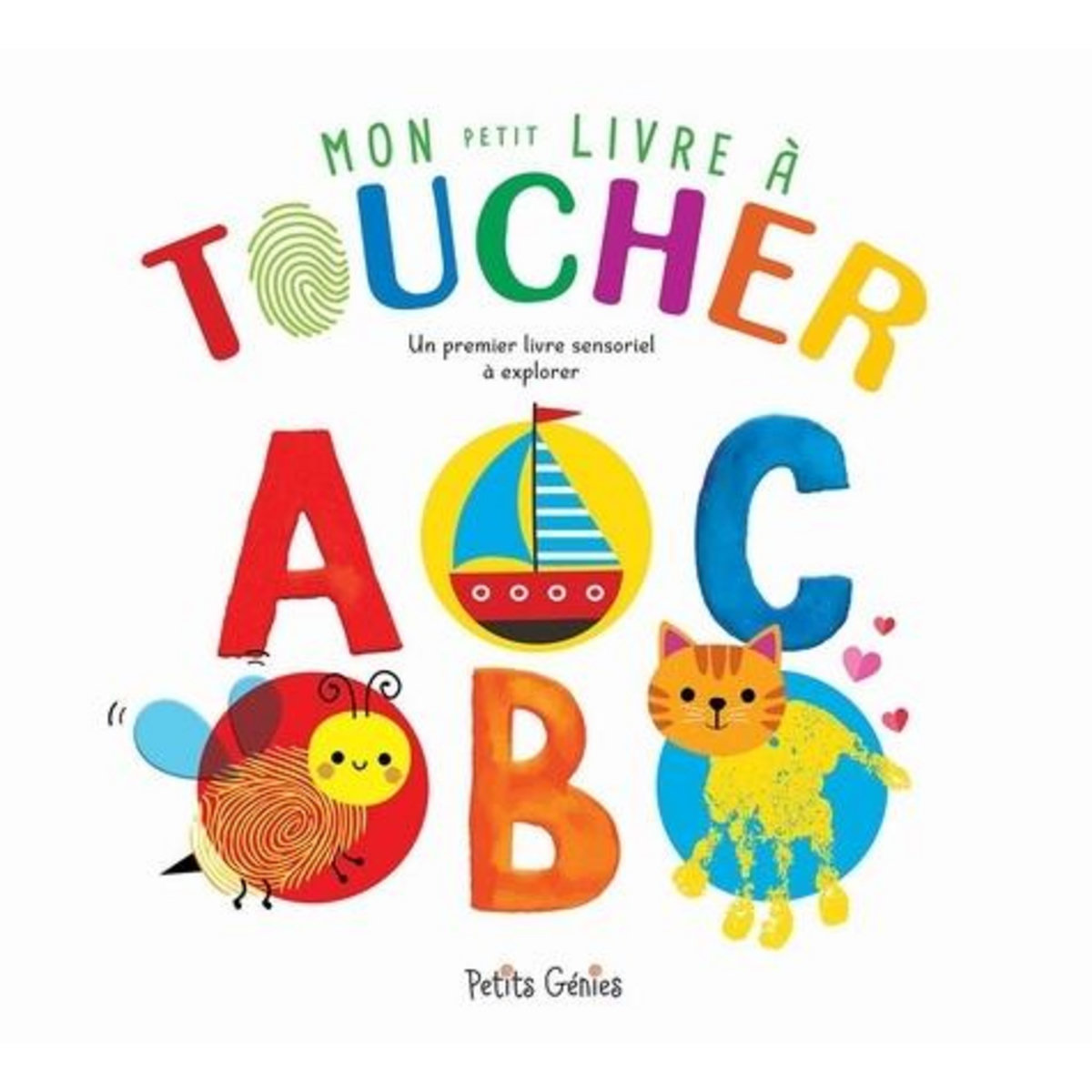 MON PETIT LIVRE A TOUCHER ABC, Petits génies