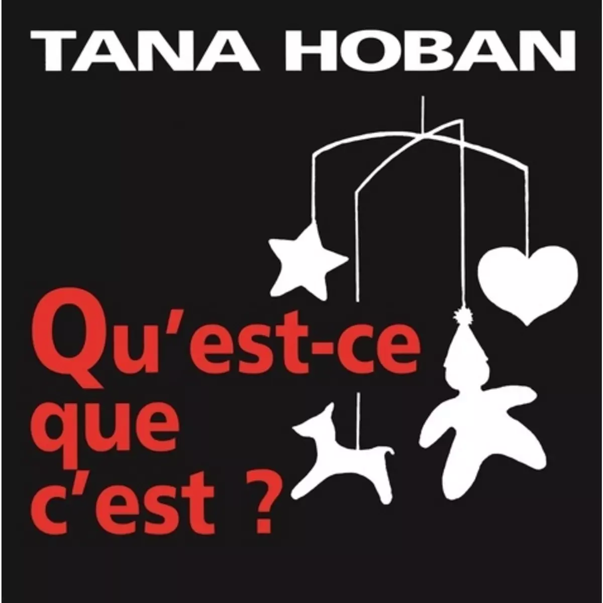  QU'EST-CE QUE C'EST ?, Hoban Tana