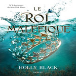 LE PEUPLE DE L'AIR TOME 2 : LE ROI MALEFIQUE, Black Holly