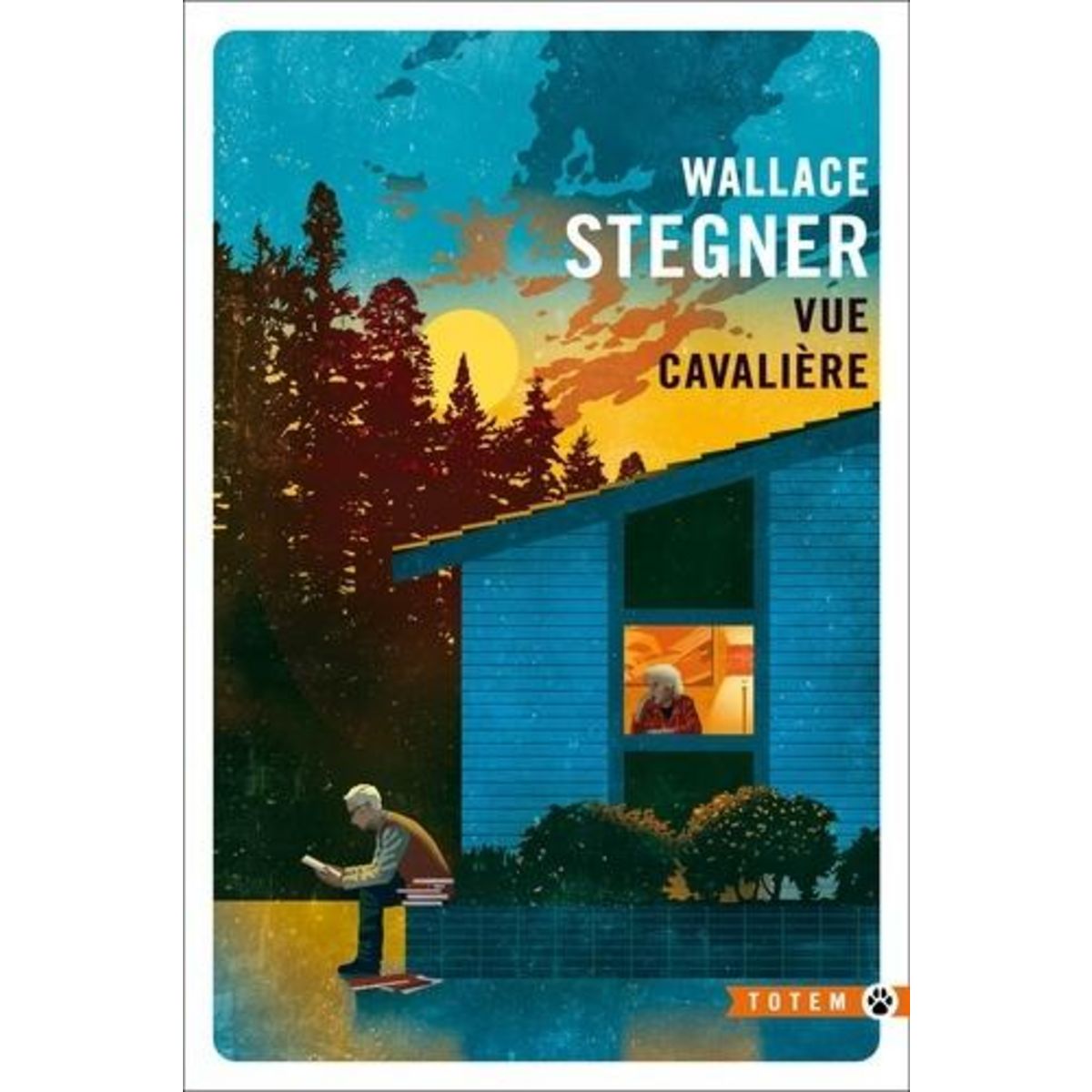 VUE CAVALIERE, Stegner Wallace