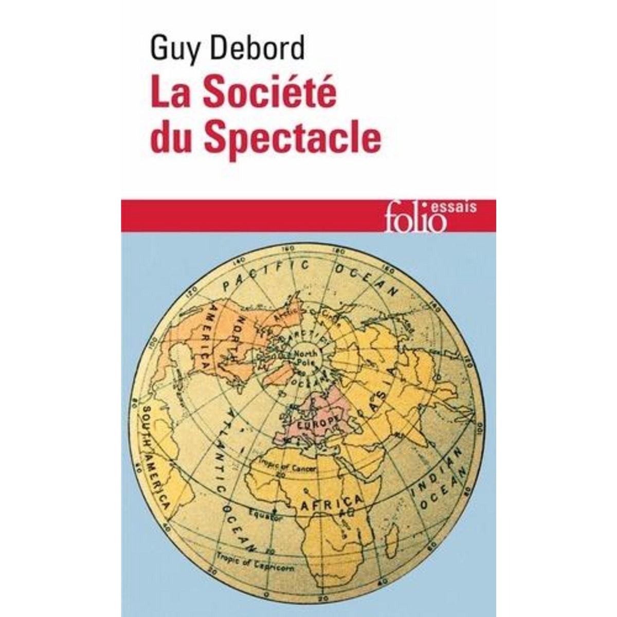 LA SOCIETE DU SPECTACLE, Debord Guy