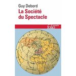 LA SOCIETE DU SPECTACLE, Debord Guy