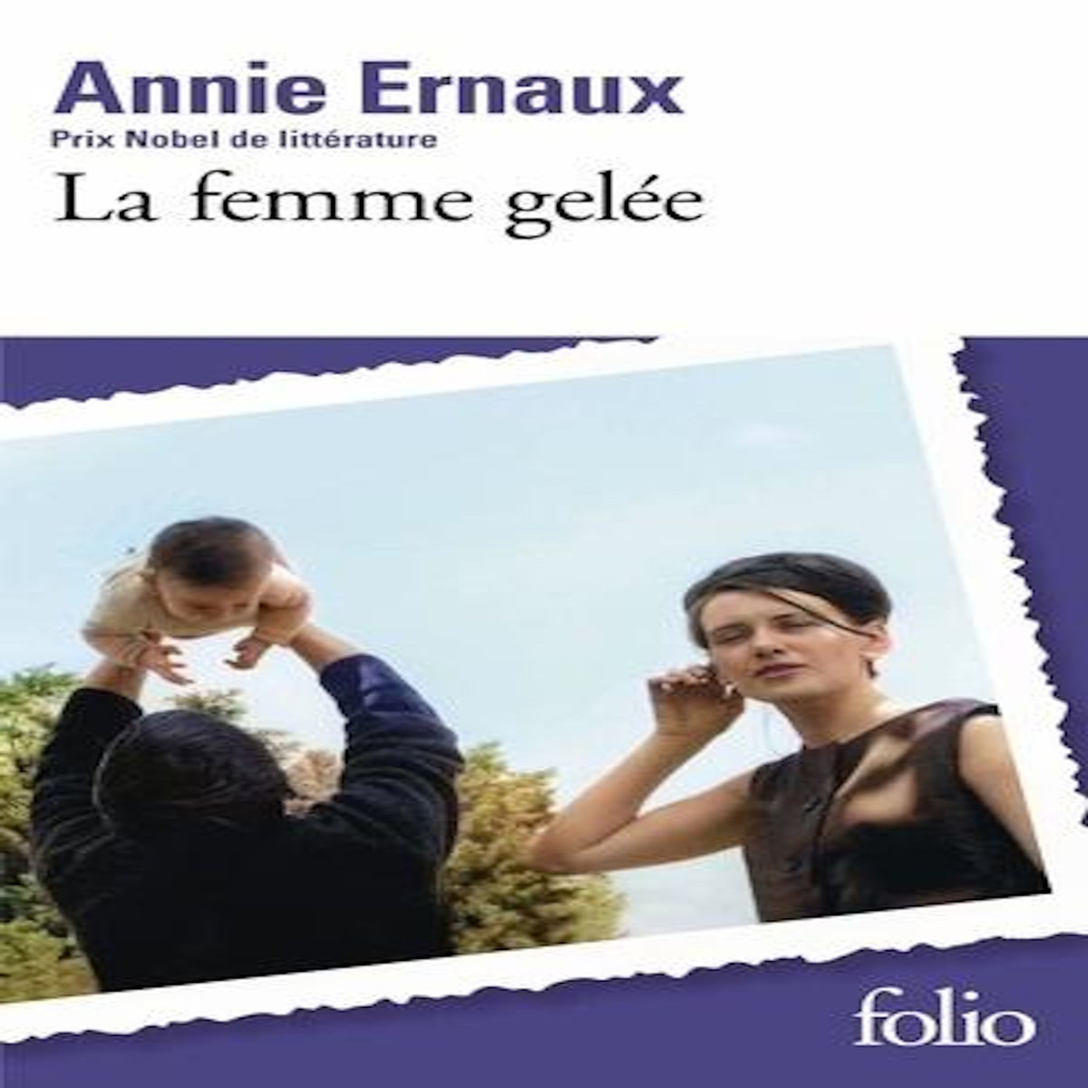 LA FEMME GELEE, Ernaux Annie