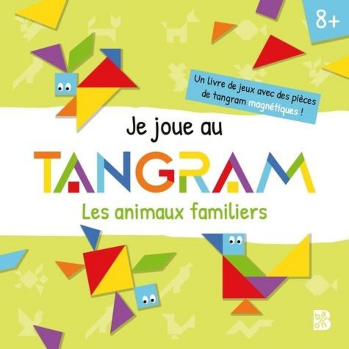 LES ANIMAUX FAMILIERS. UN LIVRE DE JEUX AVEC DES PIECES DE TANGRAM MAGNETIQUES !, 123rf.com