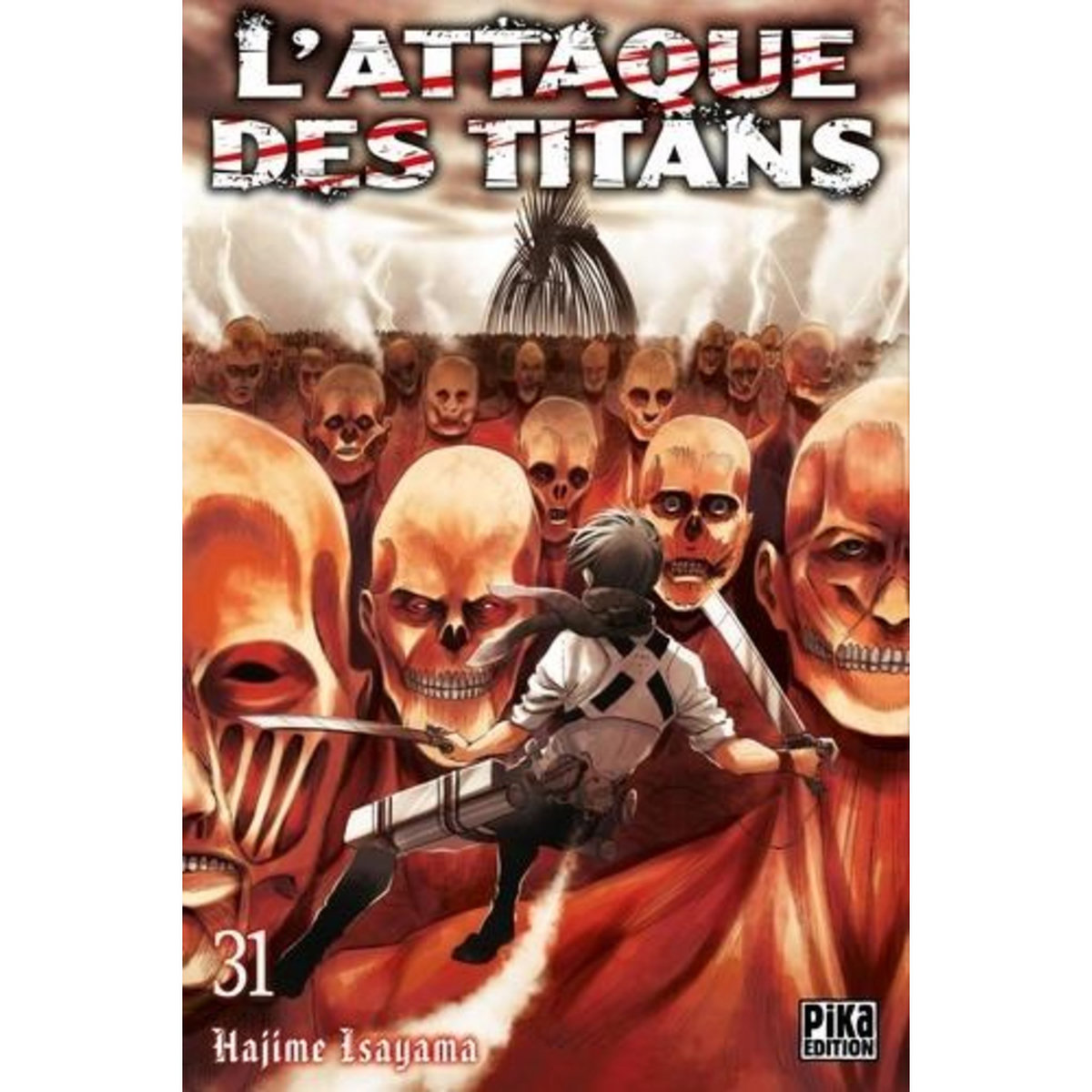 L'ATTAQUE DES TITANS TOME 31 , Isayama Hajime