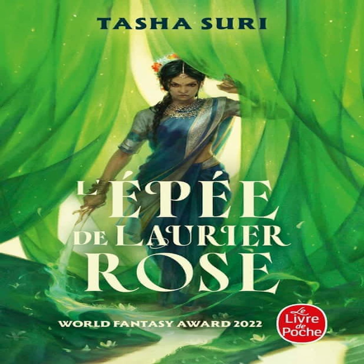LES ROYAUMES ARDENTS TOME 2 : L'EPEE DE LAURIER-ROSE, Suri Tasha