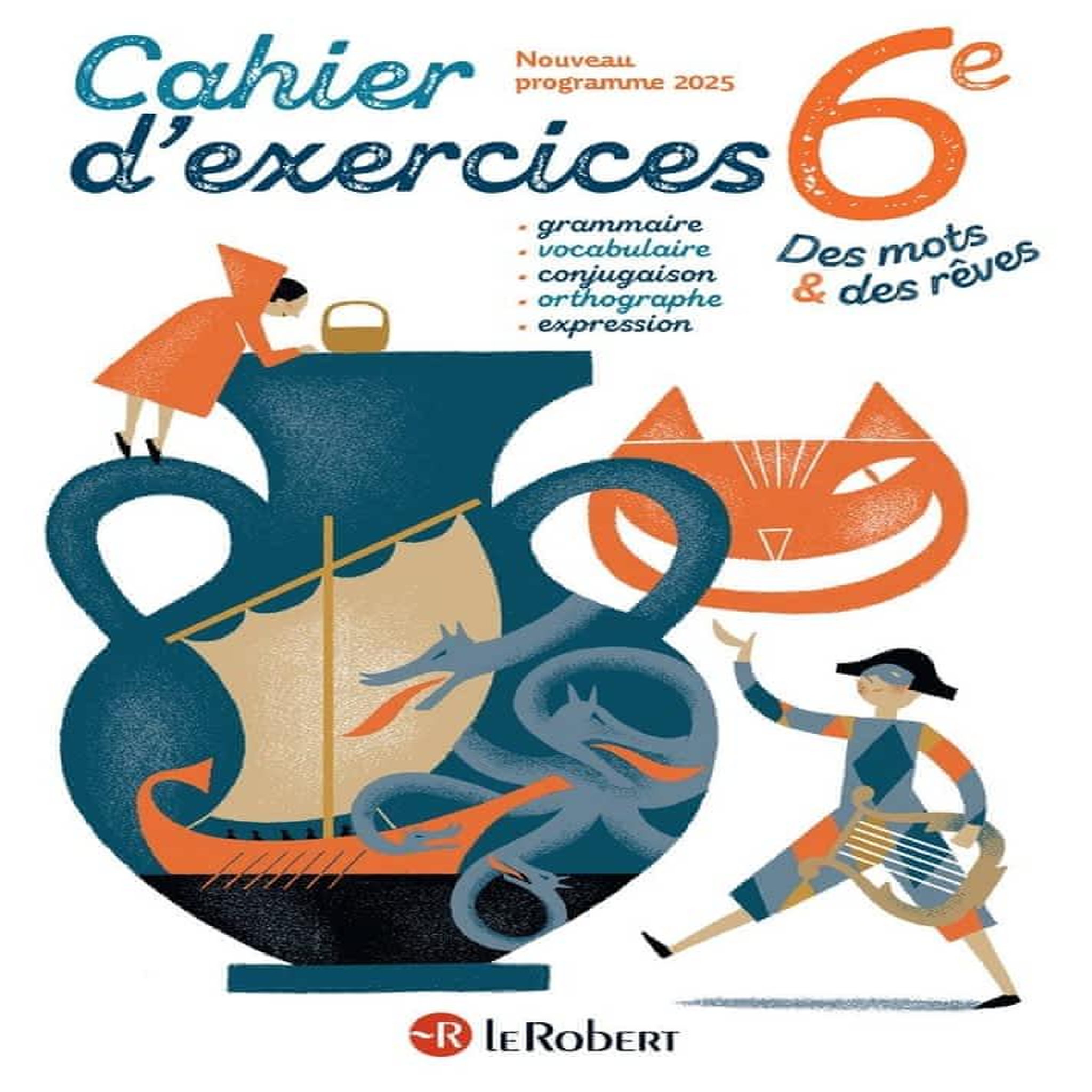 DES MOTS & DES REVES 6E. CAHIER D'EXERCICES, EDITION 2025, Zolynski Candice