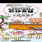 PETITES BOUTIQUES COSY. 40 MARQUE-PAGES A COLORIER, Dessain et Tolra