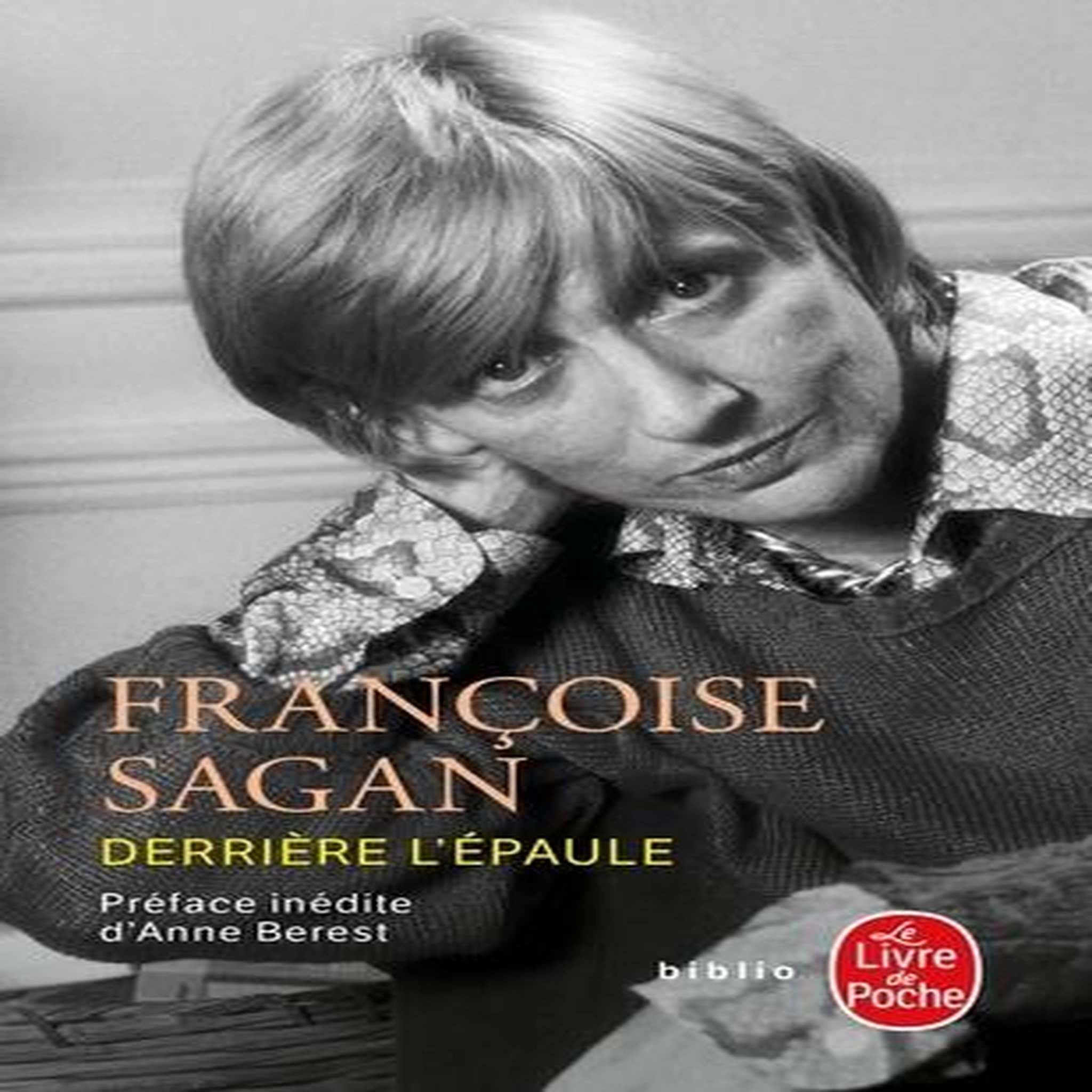 DERRIERE L'EPAULE, Sagan Françoise