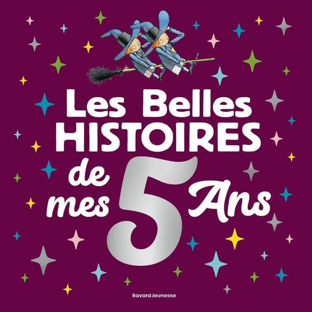 LES BELLES HISTOIRES DE MES 5 ANS, Gaudrat Marie-Agnès