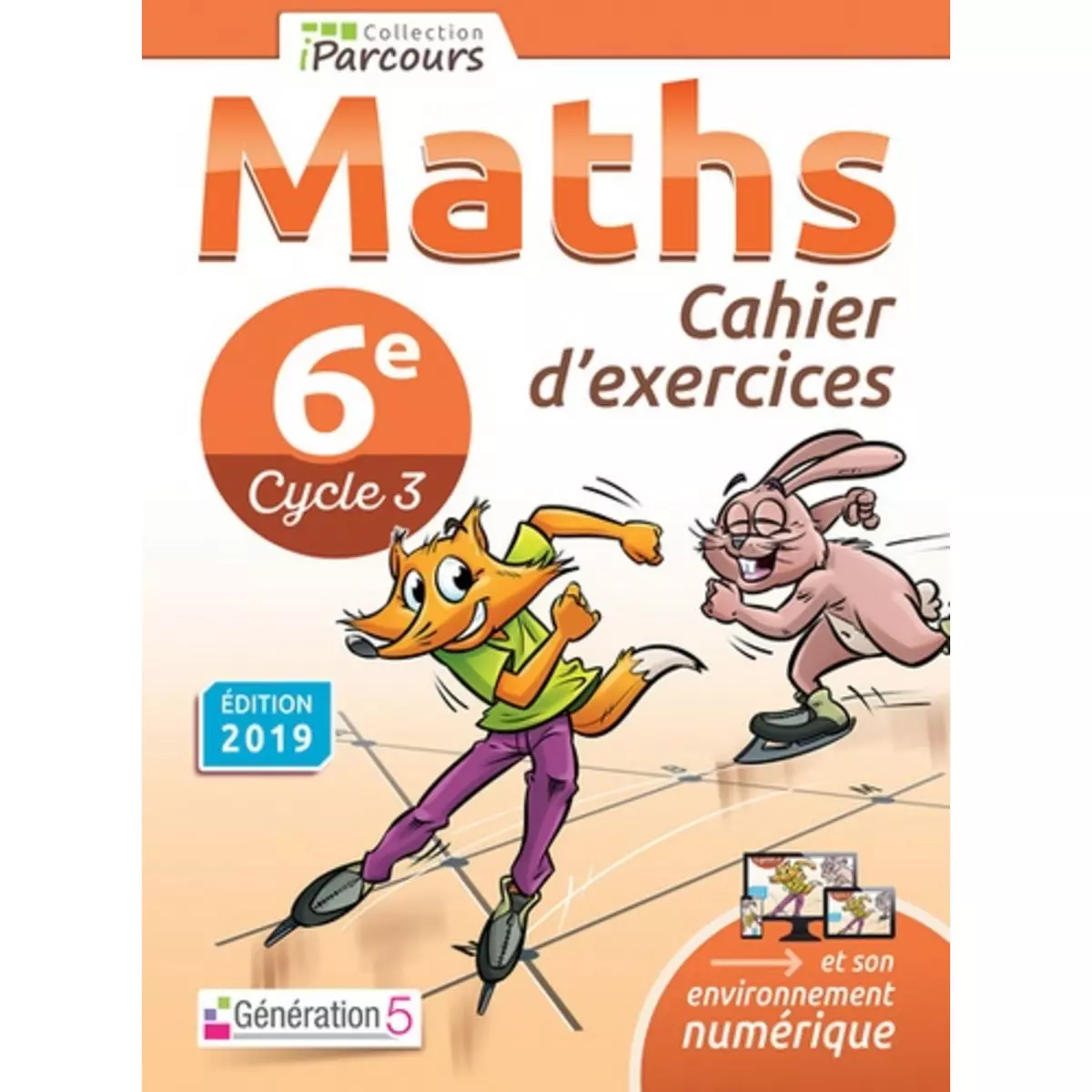  MATHS 6E CYCLE 3 IPARCOURS. CAHIER D'EXERCICES, EDITION 2019, Hache Katia