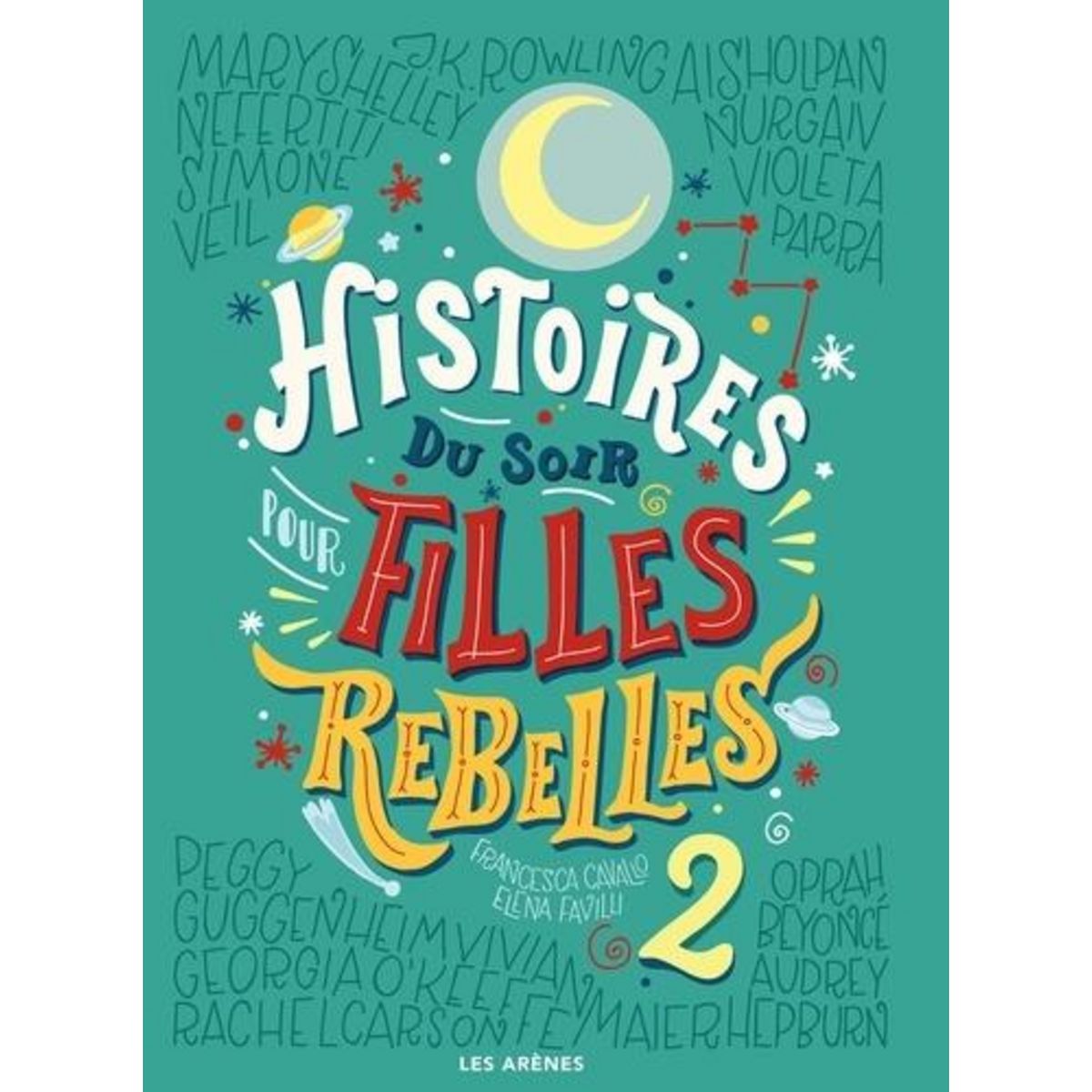 HISTOIRES DU SOIR POUR FILLES REBELLES TOME 2 , Cavallo Francesca