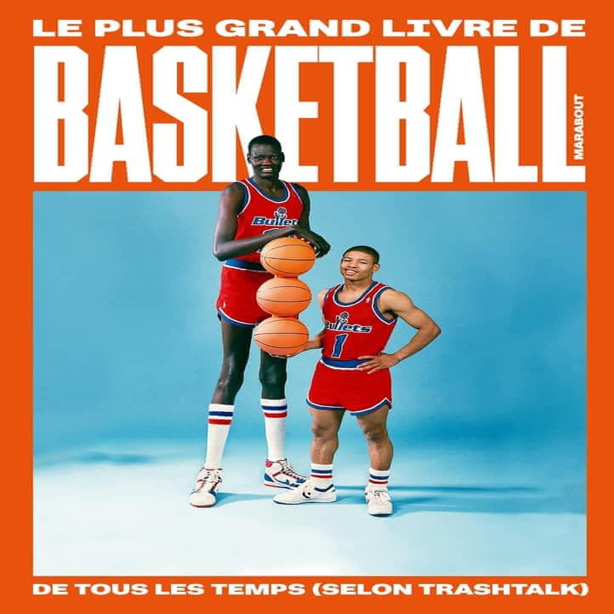 LE PLUS GRAND LIVRE DE BASKET-BALL DE TOUS LES TEMPS (SELON TRASHTALK), Trashtalk