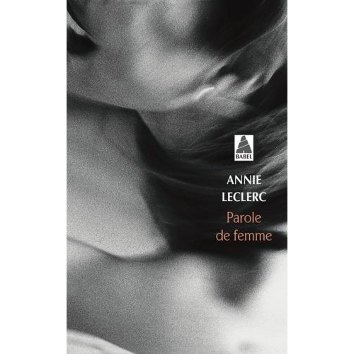 PAROLE DE FEMME, Leclerc Annie