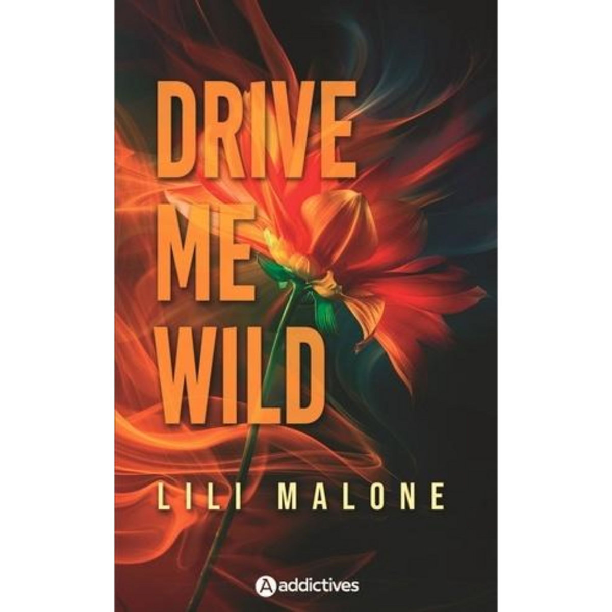 DRIVE ME WILD, Malone Lili