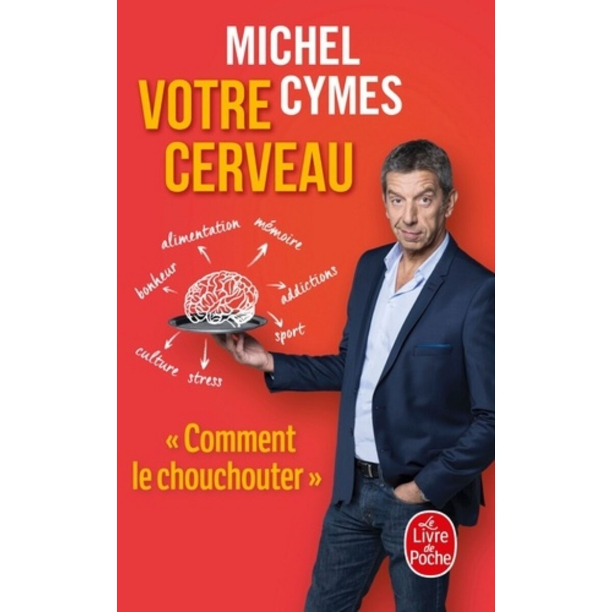  VOTRE CERVEAU, Cymes Michel