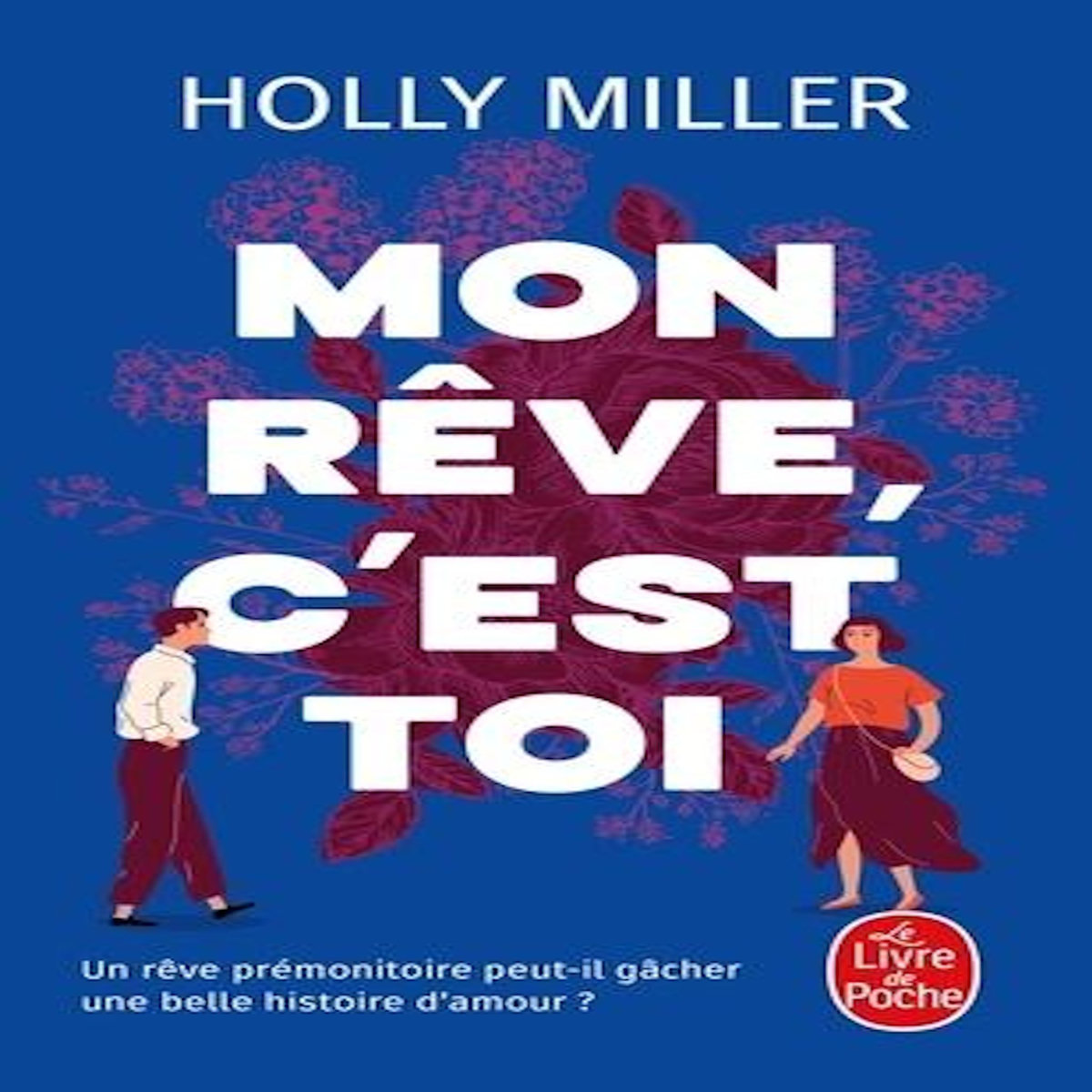 MON REVE, C'EST TOI, Miller Holly