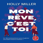MON REVE, C'EST TOI, Miller Holly
