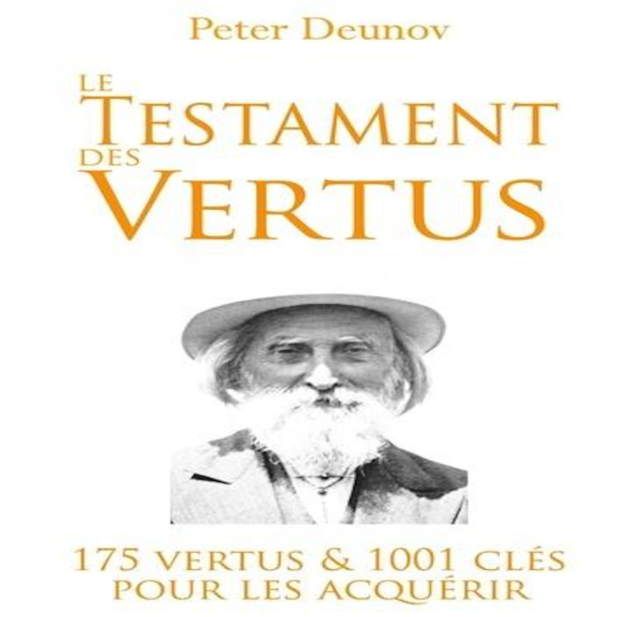 LE TESTAMENT DES VERTUS, Deunov Peter