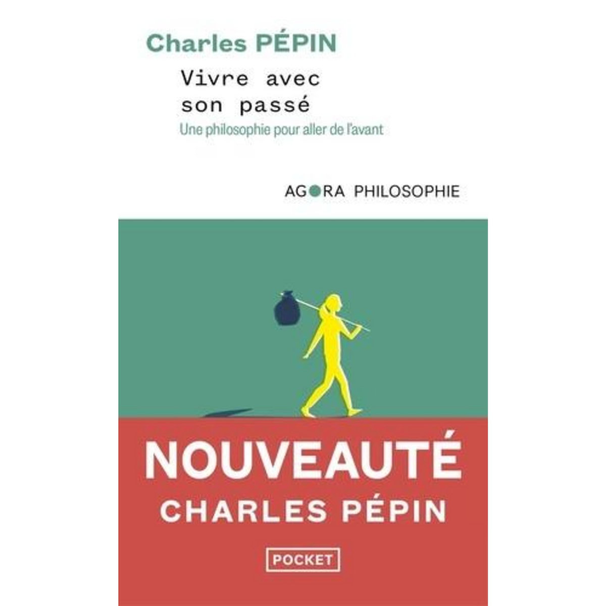 VIVRE AVEC SON PASSE, Pépin Charles