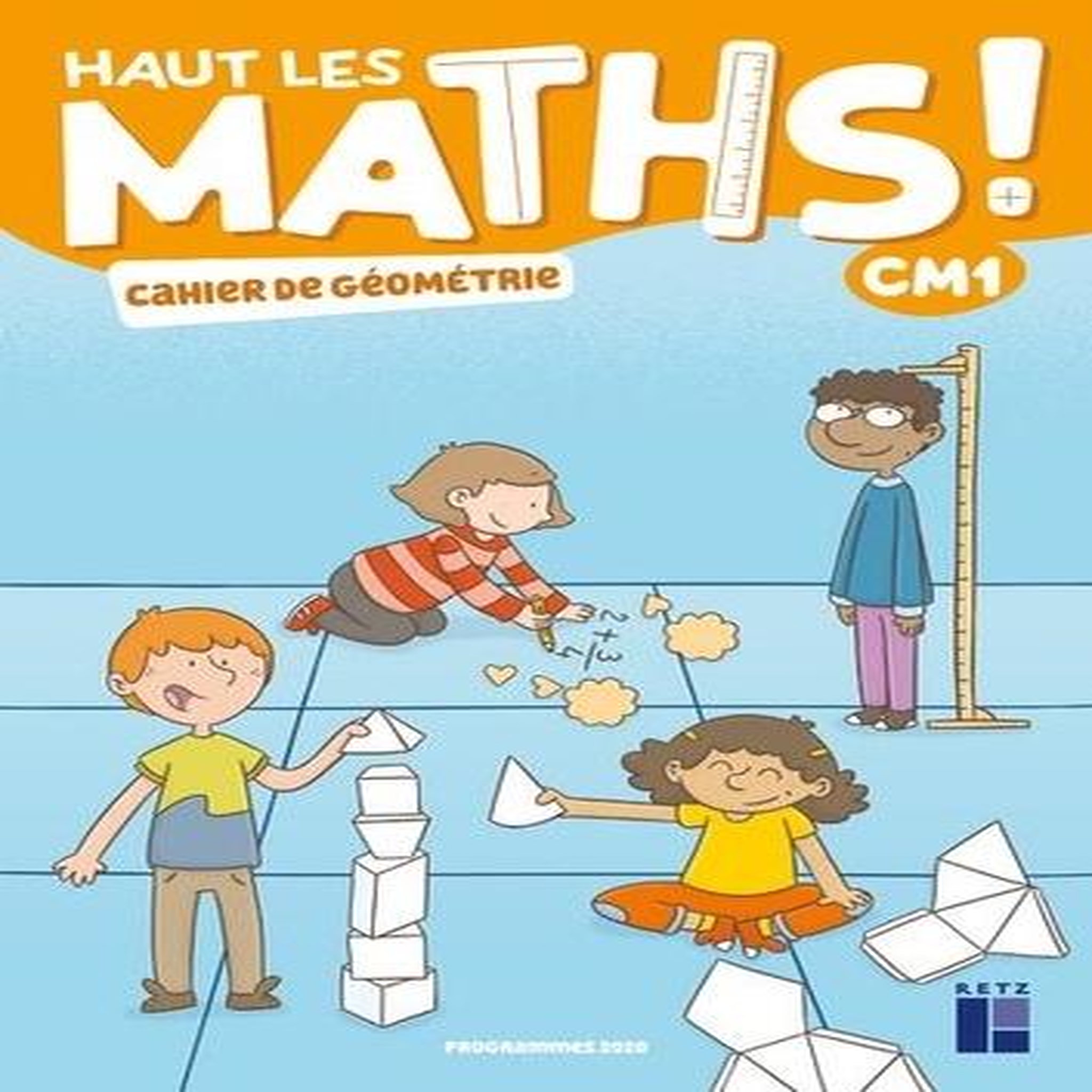 HAUT LES MATHS ! CM1. CAHIER DE GEOMETRIE, EDITION 2021, Mazollier Marie-Sophie