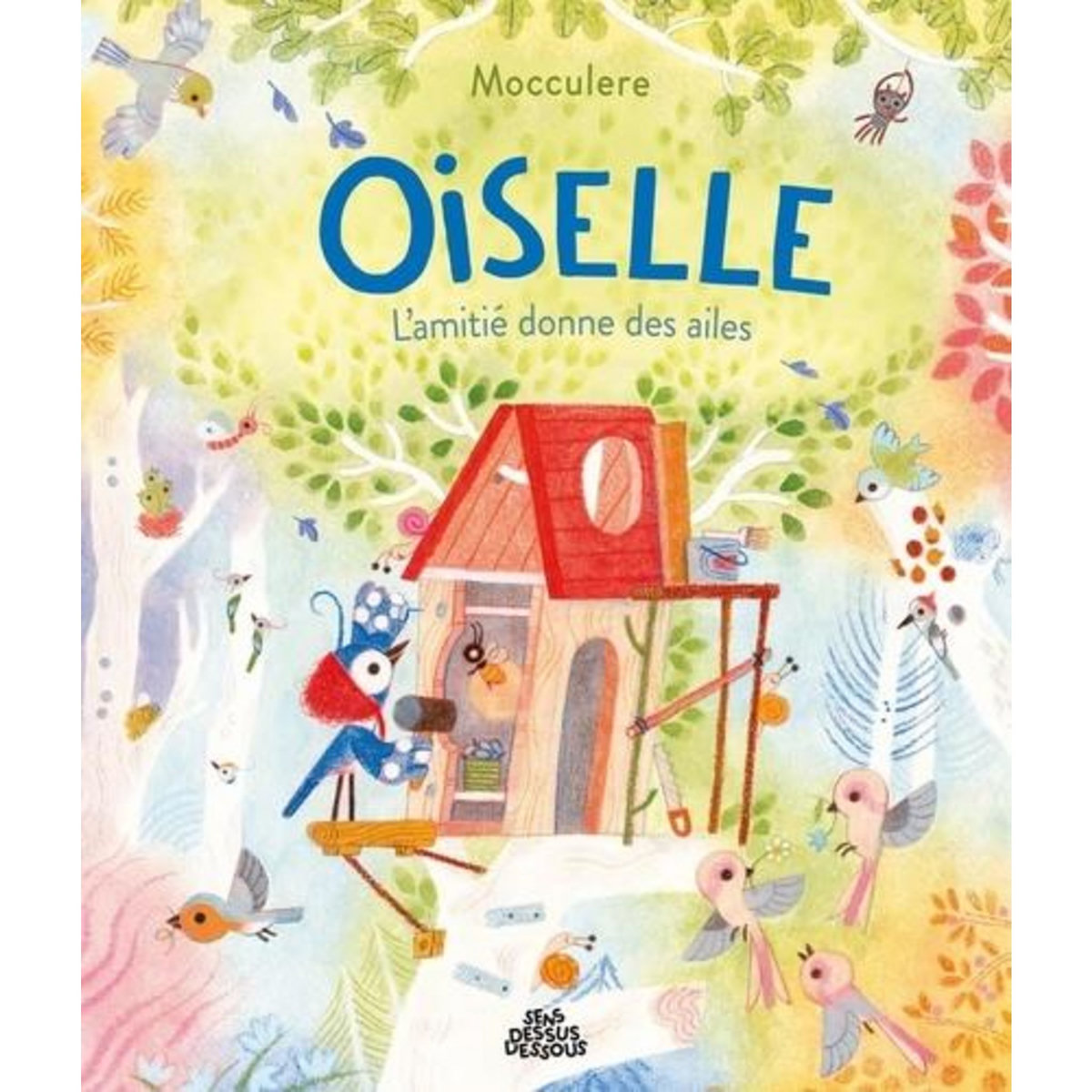 OISELLE. L'AMITIE DONNE DES AILES, Mocculere