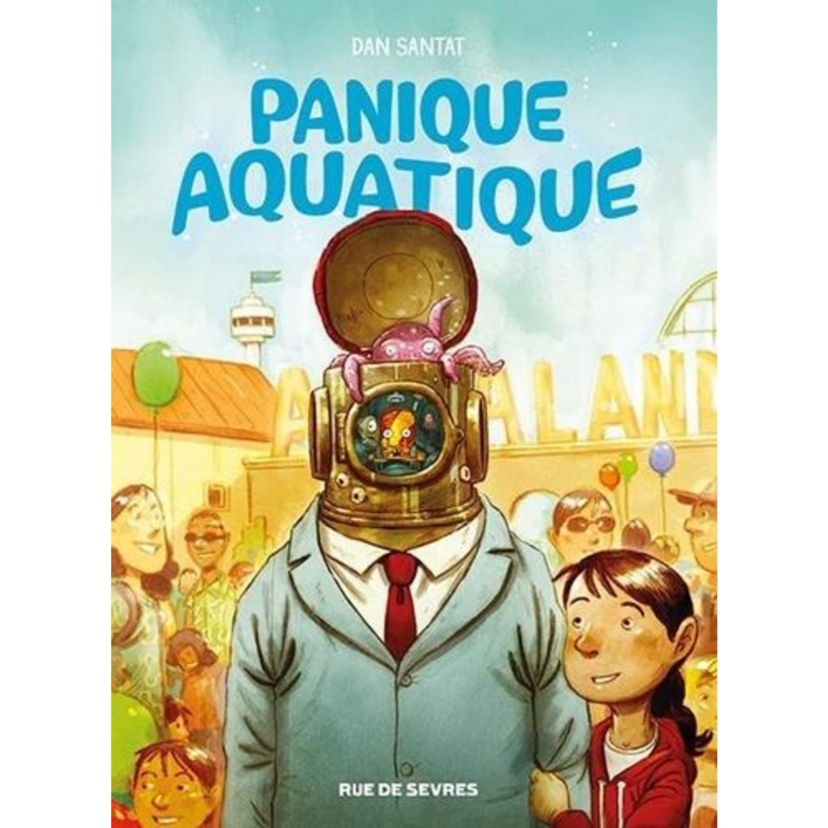 PANIQUE AQUATIQUE, Santat Dan