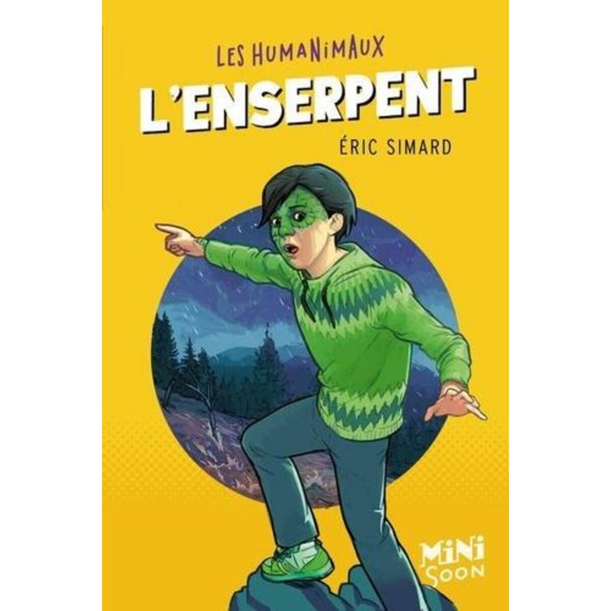 LES HUMANIMAUX : L'ENSERPENT, Simard Eric