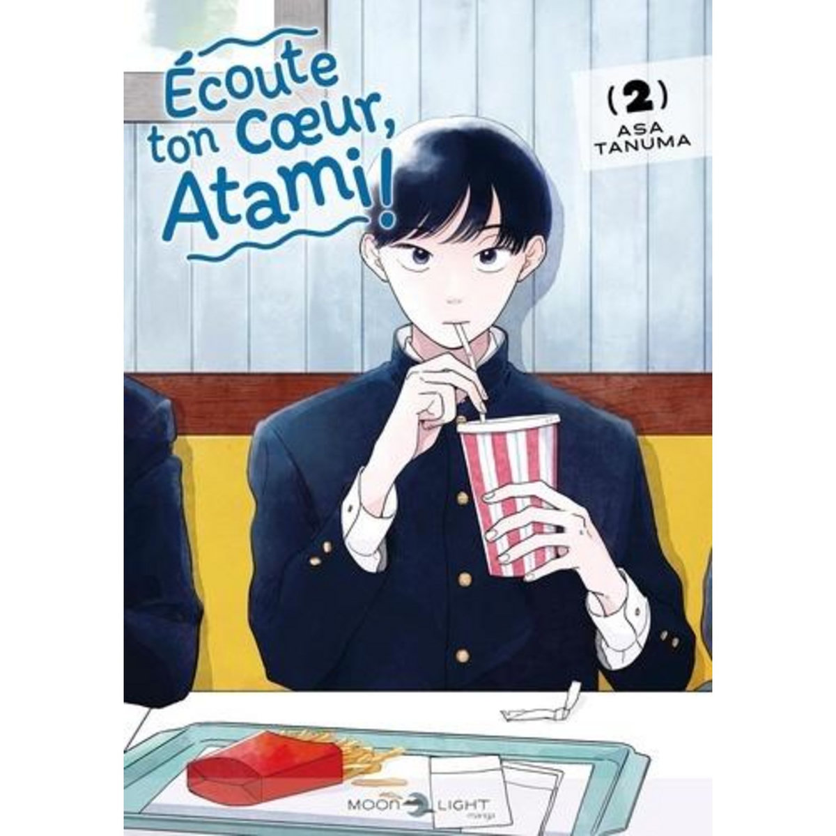 ECOUTE TON COEUR, ATAMI ! TOME 2 , Tanuma Asa